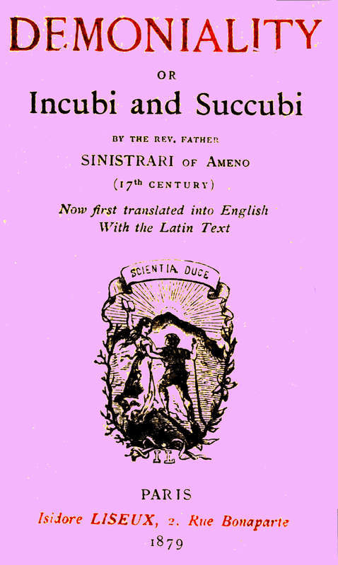 Demoniality; or, Incubi and Succubi Demoniality; or, Incubi and Succubi